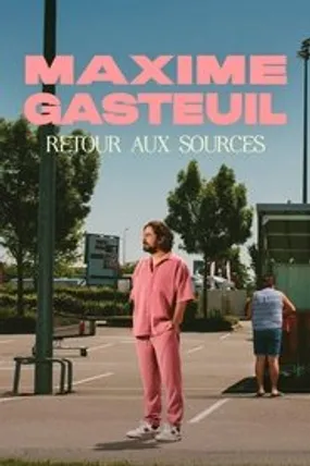 Affiche officielle du film Maxime Gasteuil, Retour aux sources (2023) en French - HDLight - Regarder en streaming sur GauloisFlix
