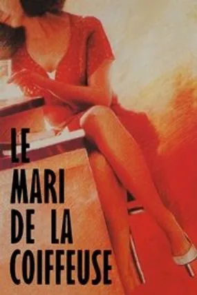 Affiche officielle du film Le Mari de la coiffeuse (1990) en French - HDLight - Regarder en streaming sur GauloisFlix