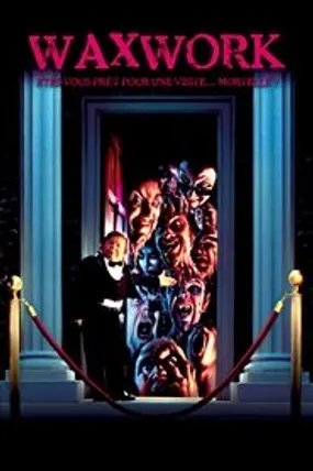 Affiche officielle du film Waxwork (1988) en TrueFrench - HDLight - Regarder en streaming sur GauloisFlix