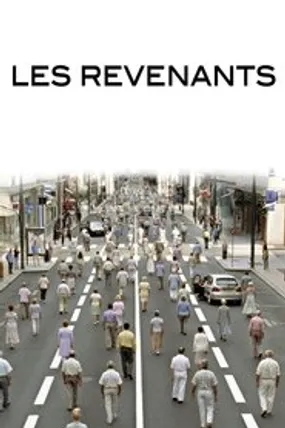Affiche officielle du film Les Revenants (2004) en French - Regarder en streaming sur GauloisFlix