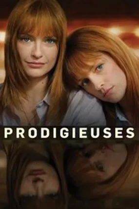 Affiche officielle du film Prodigieuses (2024) en TrueFrench - HDLight - Regarder en streaming sur GauloisFlix