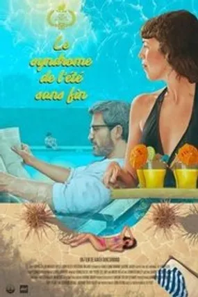 Affiche officielle du film Le syndrome de l'été sans fin (2024) en TrueFrench - HDLight - Regarder en streaming sur GauloisFlix