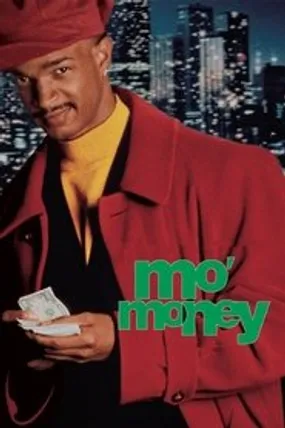 Affiche officielle du film Mo' Money (1992) en TrueFrench - HDLight - Regarder en streaming sur GauloisFlix