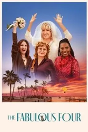 Affiche officielle du film The Fabulous Four (2024) en TrueFrench - HDLight - Regarder en streaming sur GauloisFlix