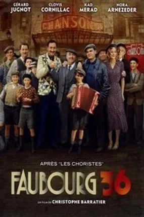 Affiche officielle du film Faubourg 36 (2008) en French - Regarder en streaming sur GauloisFlix