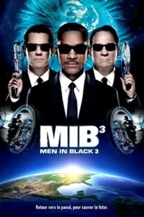 Affiche officielle du film Men in Black III (2012) en TrueFrench - HDLight - Regarder en streaming sur GauloisFlix