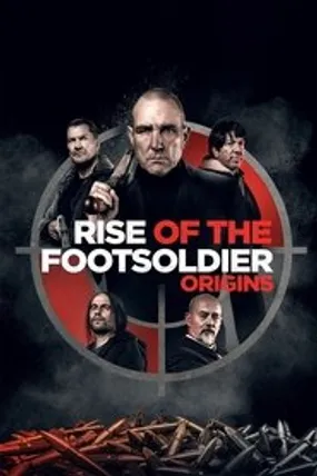Affiche officielle du film Rise of the Footsoldier: Origins (2021) en French - Bdrip LD - Regarder en streaming sur GauloisFlix