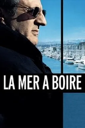 Affiche officielle du film La Mer à boire (2012) en TrueFrench - DVDRIP - Regarder en streaming sur GauloisFlix