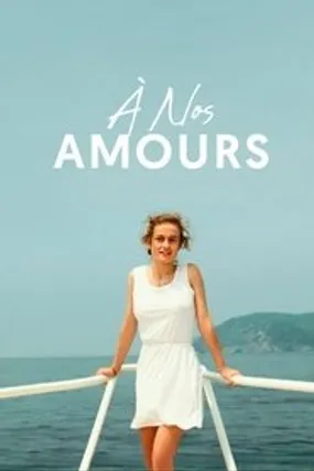 Affiche officielle du film À nos amours (1983) en TrueFrench - HDLight - Regarder en streaming sur GauloisFlix