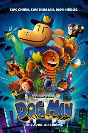 Affiche officielle du film Dog Man (2025) en TrueFrench - HDLight - Regarder en streaming sur GauloisFlix
