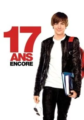 Affiche officielle du film 17 ans encore (2009) en TrueFrench - HDLight - Regarder en streaming sur GauloisFlix