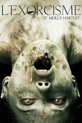 Affiche officielle du film L'Exorcisme de Molly Hartley (2015) en TrueFrench - HDLight - Regarder en streaming sur GauloisFlix