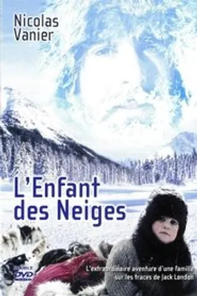 Affiche officielle du film L'enfant des neiges (1995) en TrueFrench - DVDRIP - Regarder en streaming sur GauloisFlix