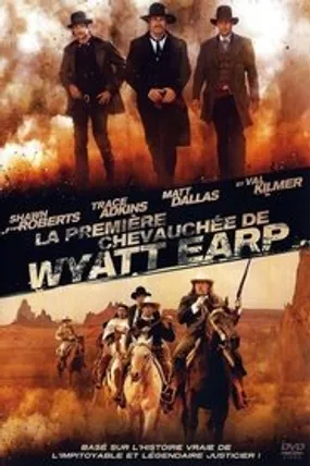 Affiche officielle du film La Première Chevauchée de Wyatt Earp (2012) en French - Regarder en streaming sur GauloisFlix