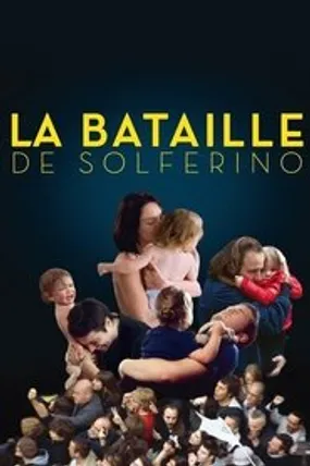 Affiche officielle du film La Bataille de Solférino (2013) en French - Regarder en streaming sur GauloisFlix