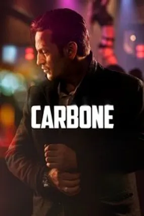 Affiche officielle du film Carbone (2017) en TrueFrench - HDLight - Regarder en streaming sur GauloisFlix
