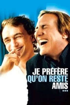 Affiche officielle du film Je préfère qu'on reste amis… (2005) en French - Regarder en streaming sur GauloisFlix