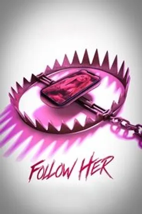 Affiche officielle du film Follow Her (2022) en French - Bdrip LD - Regarder en streaming sur GauloisFlix