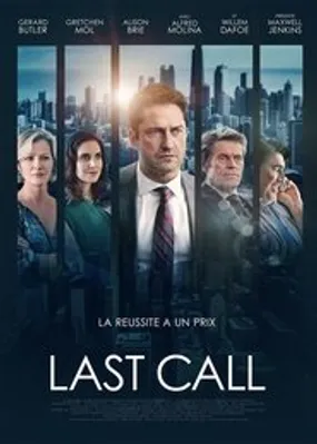 Affiche officielle du film Last Call (2016) en TrueFrench - HDLight - Regarder en streaming sur GauloisFlix