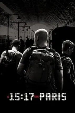 Affiche officielle du film Le 15H17 pour Paris (2018) en TrueFrench - HDLight - Regarder en streaming sur GauloisFlix
