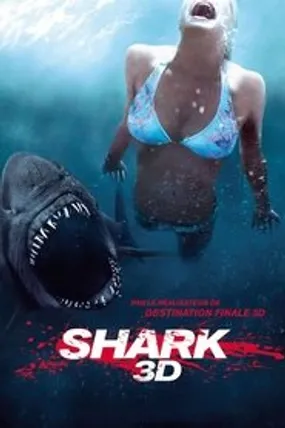 Affiche officielle du film Shark 3D (2011) en French - Regarder en streaming sur GauloisFlix