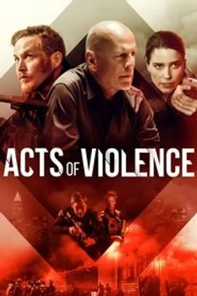 Affiche officielle du film Acts of Violence (2018) en French - HDLight - Regarder en streaming sur GauloisFlix