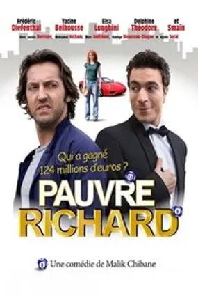 Affiche officielle du film Pauvre Richard ! (2013) en French - Regarder en streaming sur GauloisFlix