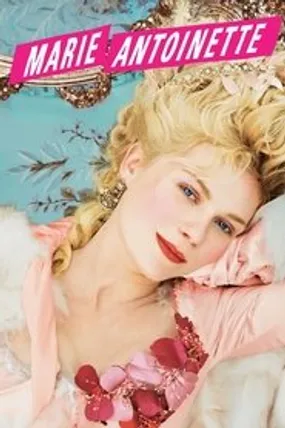 Affiche officielle du film Marie-Antoinette (2006) en TrueFrench - HDLight - Regarder en streaming sur GauloisFlix