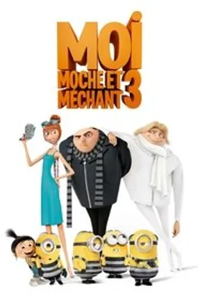 Affiche officielle du film Moi, moche et méchant 3 (2017) en TrueFrench - HDLight - Regarder en streaming sur GauloisFlix