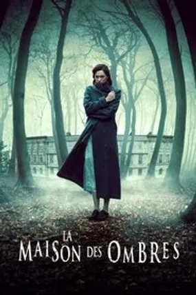 Affiche officielle du film La Maison des ombres (2011) en French - HDLight - Regarder en streaming sur GauloisFlix
