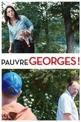 Affiche officielle du film Pauvre Georges ! (2019) en French - HDLight - Regarder en streaming sur GauloisFlix