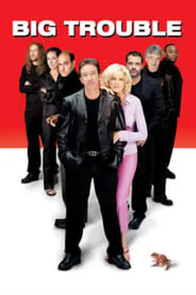 Affiche officielle du film Big trouble (2002) en French - Regarder en streaming sur GauloisFlix