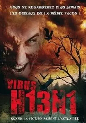 Affiche officielle du film Virus H13N1 (2008) en French - Regarder en streaming sur GauloisFlix