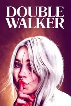 Affiche officielle du film Double Walker (2021) en VOSTFR - HDLight - Regarder en streaming sur GauloisFlix