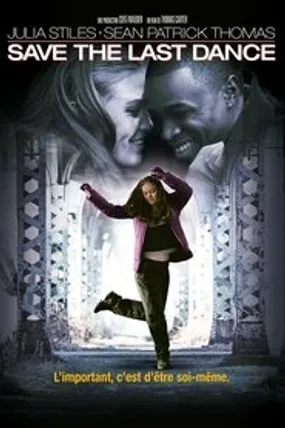 Affiche officielle du film Save the Last Dance (2001) en French - Regarder en streaming sur GauloisFlix