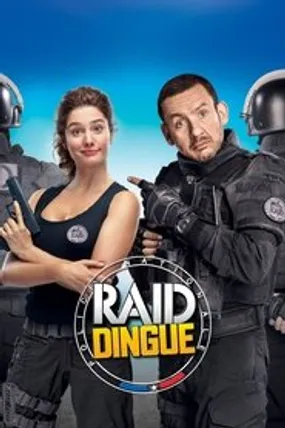 Affiche officielle du film RAID Dingue (2017) en TrueFrench - HDLight - Regarder en streaming sur GauloisFlix