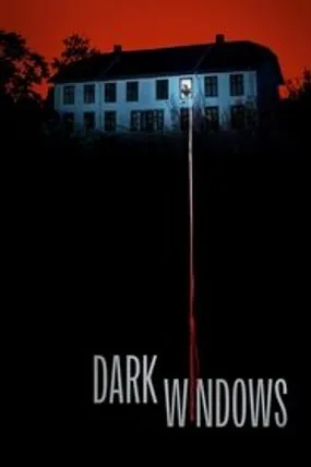 Affiche officielle du film Dark Windows (2023) en French - Bdrip LD - Regarder en streaming sur GauloisFlix