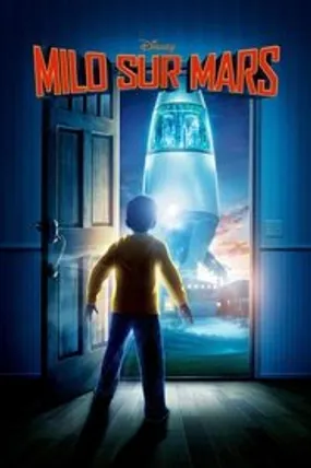 Affiche officielle du film Milo sur Mars (2011) en TrueFrench - HDLight - Regarder en streaming sur GauloisFlix