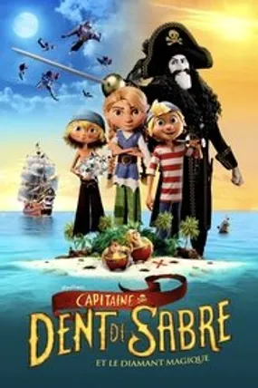Affiche officielle du film Capitaine Dent de Sabre et le diamant magique (2020) en TrueFrench - HDLight - Regarder en streaming sur GauloisFlix