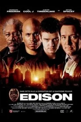 Affiche officielle du film Edison (2005) en TrueFrench - HDLight - Regarder en streaming sur GauloisFlix