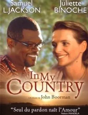 Affiche officielle du film In My Country (2004) en TrueFrench - HDLight - Regarder en streaming sur GauloisFlix
