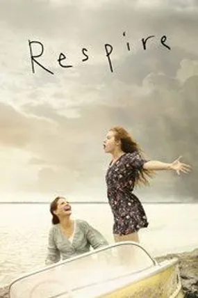 Affiche officielle du film Respire (2014) en French - HDLight - Regarder en streaming sur GauloisFlix