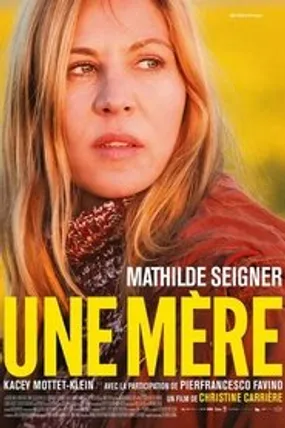 Affiche officielle du film Une mère (2015) en French - Regarder en streaming sur GauloisFlix