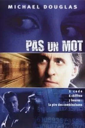 Affiche officielle du film Pas un mot... (2001) en TrueFrench - HDLight - Regarder en streaming sur GauloisFlix