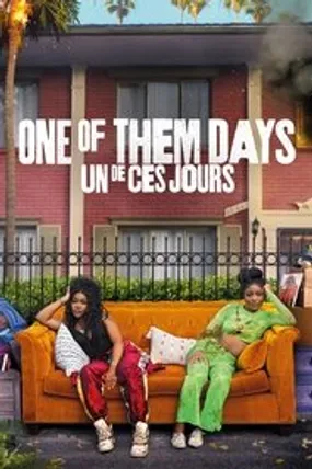 Affiche officielle du film One of Them Days (2025) en TrueFrench - HDLight - Regarder en streaming sur GauloisFlix