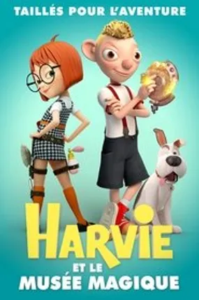Affiche officielle du film Harvie et le musée magique (2017) en French - HDLight - Regarder en streaming sur GauloisFlix