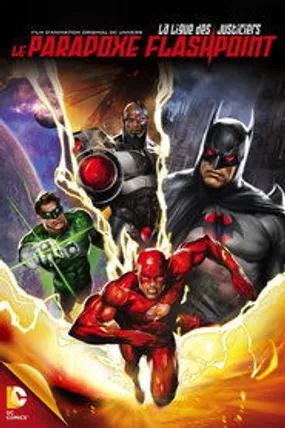 Affiche officielle du film La Ligue des Justiciers : Le Paradoxe Flashpoint (2013) en TrueFrench - HDLight - Regarder en streaming sur GauloisFlix