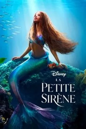 Affiche officielle du film La Petite Sirène (2023) en TrueFrench - HDLight - Regarder en streaming sur GauloisFlix