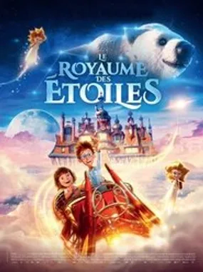 Affiche officielle du film Le Royaume des Étoiles (2021) en TrueFrench - HDLight - Regarder en streaming sur GauloisFlix