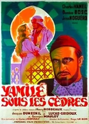 Affiche officielle du film Yamilé sous les cèdres (1939) en French - Regarder en streaming sur GauloisFlix